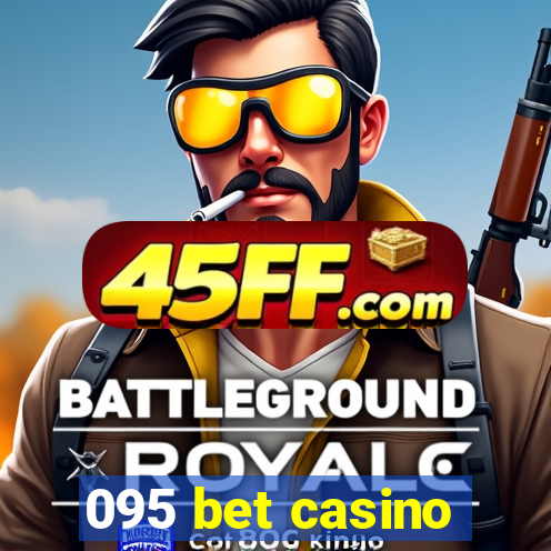 095 bet casino